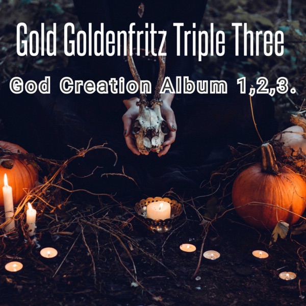 Gold Goldenfritz Triple Three 3 - GOD CREATION ALBUM 1,2,3.